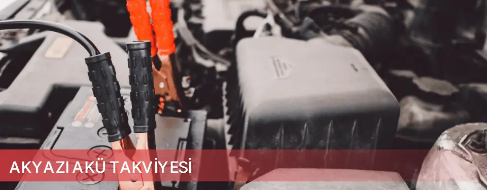 Akyazı İlçemi Akü Takviyesi